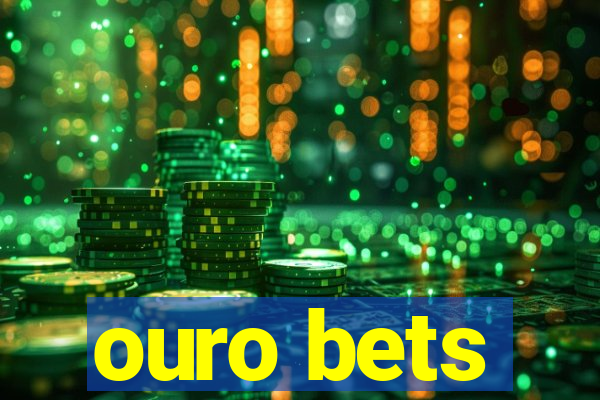 ouro bets